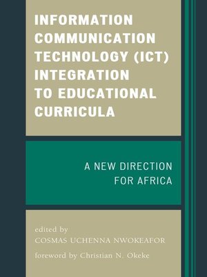 cover image of Information Communication Technology (ICT) Integration to Educational Curricula